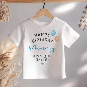 Happy Birthday Mummy Personalised Toddler & Kids T Shirt