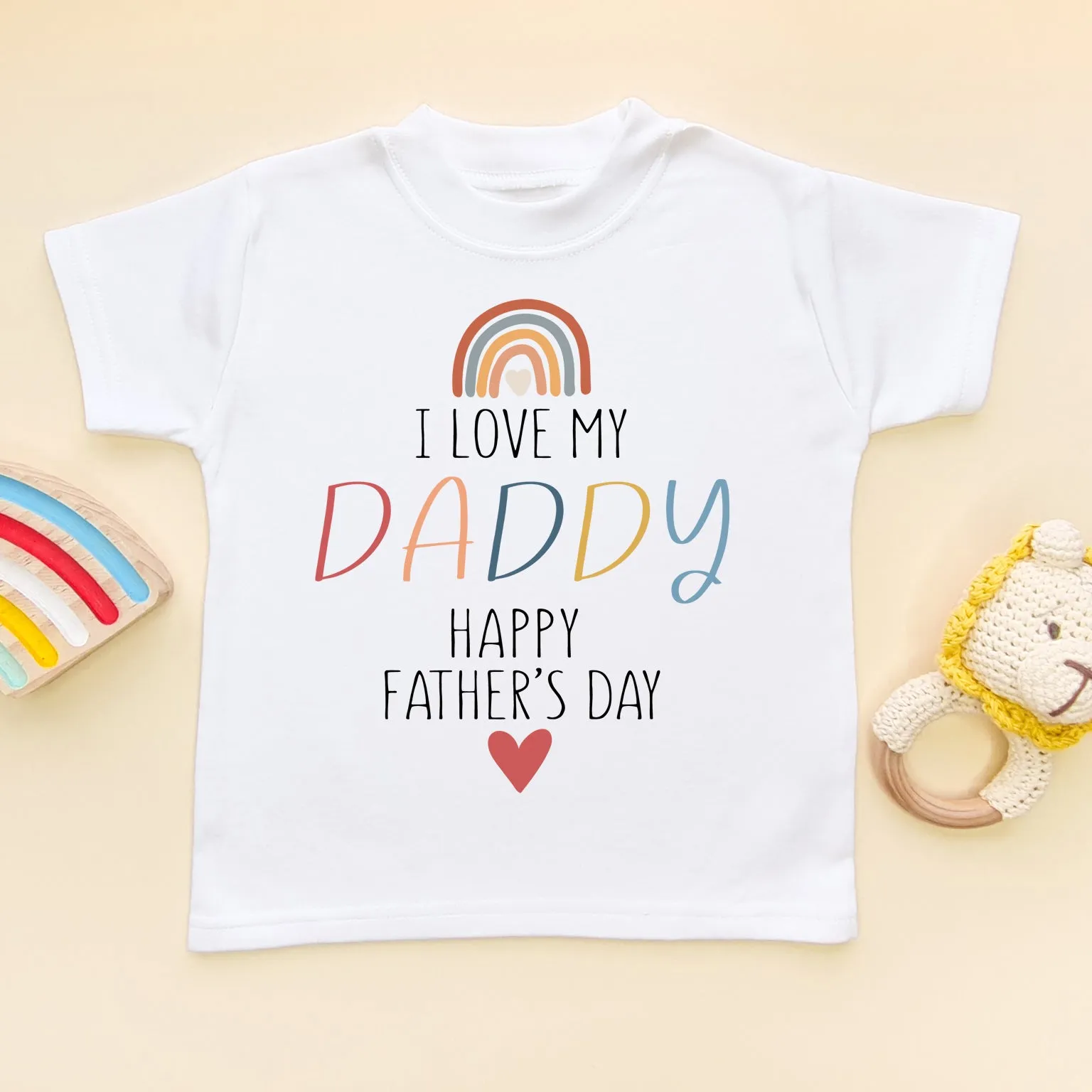 I Love My Daddy Happy First Father's Day Toddler & Kids T Shirt