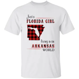 Just A Florida Girl Living In An Arkansas World T-shirt