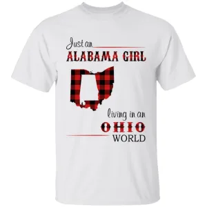 Just An Alabama Girl Living In An Ohio World T-shirt
