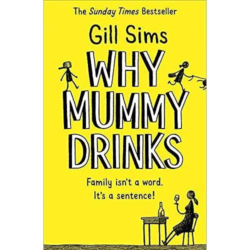 Why Mummy Series By Gill Sims 5 Books Collection Set (Drinks, Swears, Give a ****!)
